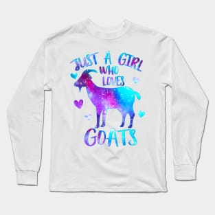 Just a girl who loves Goats Long Sleeve T-Shirt